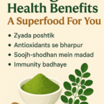 Moringa Health Benefits: A Superfood For You